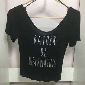 PRICE DROP! “Rather be hibernating” crop top size M